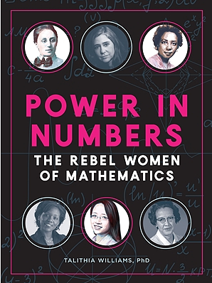  《数字的力量：数学的反叛女性》作者：塔利西亚·威廉斯。2018
