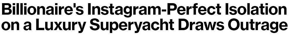 全球都死4万人了，亿万富豪还在炫富：我在豪华游艇上避疫，愿大家安全（组图） - 13