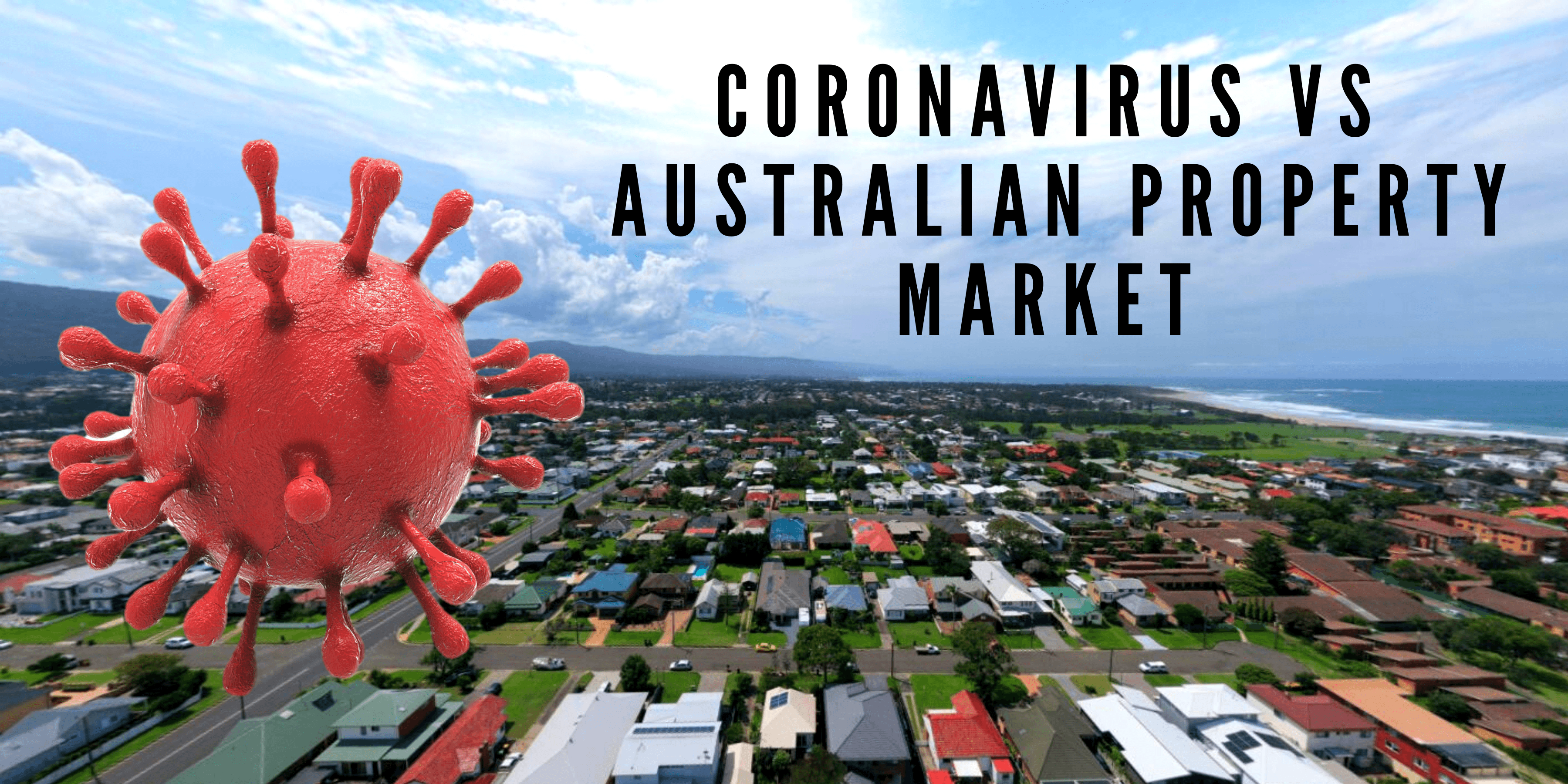 Could the Coronavirus affect the Australian property market ...