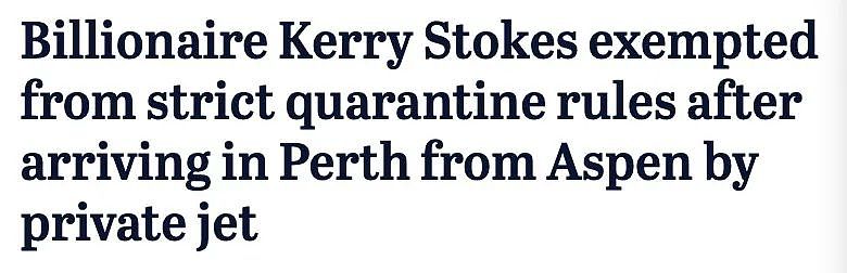 澳洲媒体大亨Kerry Stoke被警方豁免不需要酒店隔离，原因竟是“个人隐私”（多图） - 1