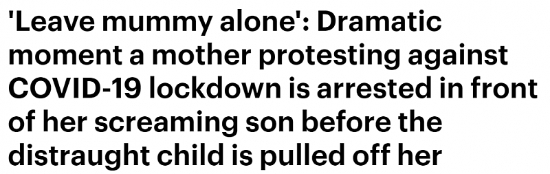 悉尼妈妈抱4岁儿子上街游行，被警察逮捕！原因曝光后，被骂上头条，疫情还未结束，请别这么作... - 8