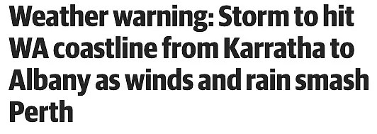紧急！珀斯将迎来十年内最强风暴 - 1
