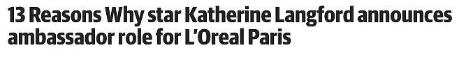 珀斯好莱坞影星Katherine Langford喜提巴黎欧莱雅品牌大使！被赞为“千禧一代偶像”（组图） - 1