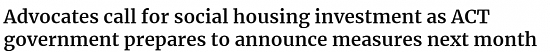 ACT经济全国倒数？住房融资却排名第一；堪培拉住房组织呼吁政府加大社会住房投资；Namadgi国家公园今日开放，可在线预订 - 5