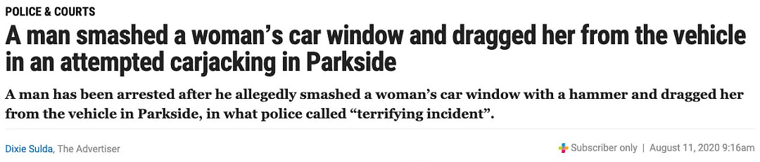 惊悚！阿德莱德女子遭暴力劫车，被持锤男强行砸窗，托出车外（组图） - 1