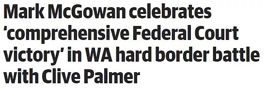 西澳获得了与Palmer边境之战的初步胜利！“强硬的边界政策比什么都有效” - 1