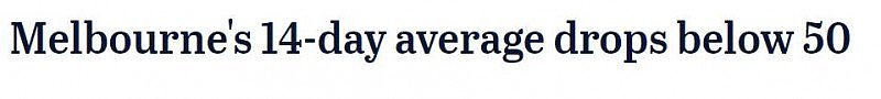 墨尔本平均日新增降至50以下，可提前放宽限制？专家：建议现阶段封锁再延两周（组图） - 1