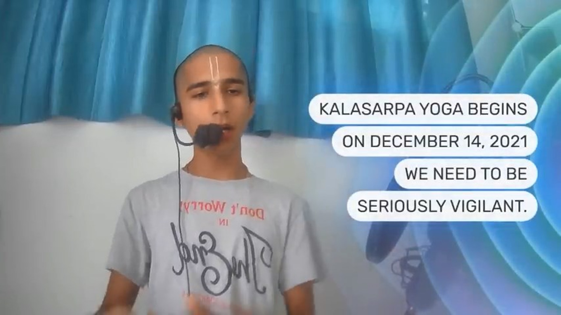印度神童阿南德於12月3日發布預言影片，指出卡拉薩爾帕瑜伽（KALA SARPA YOGA，印度星盤）將會在12月14日形成，提醒必須小心謹慎（短片截圖）