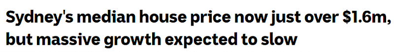一天涨$1100！悉尼房屋中位价超$160万，新数据显示增长势头或有所缓解（组图） - 1