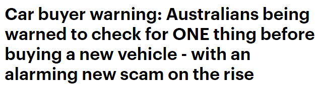 旧车“返老还童”！二手车市场诈骗案激增，澳政府提醒“擦亮眼”（组图） - 1
