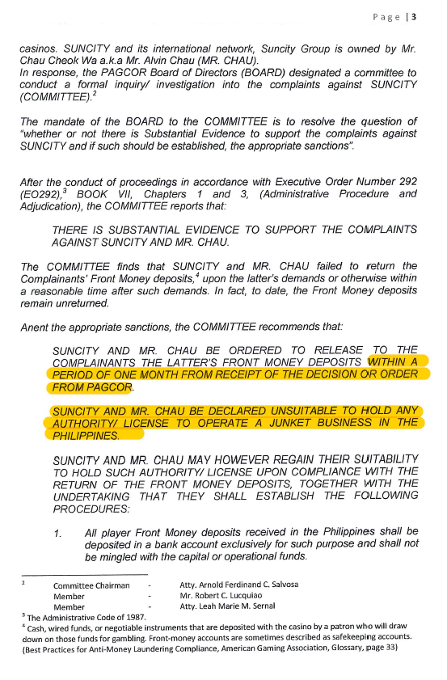 PAGCOR調查報告指出有關投訴有充足證據指控太陽城的馬尼拉公司（Suncity Group Manila）及周焯華，並要求在收到命令後的一個月限期內還款。