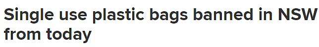 今起，新州禁止使用一次性塑料袋！11月禁令范围扩大，一文了解详情（组图） - 1