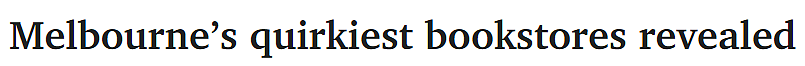 墨尔本五家“最古怪”书店揭晓！这家老店历经百年依旧繁荣，附营业时间（组图） - 1