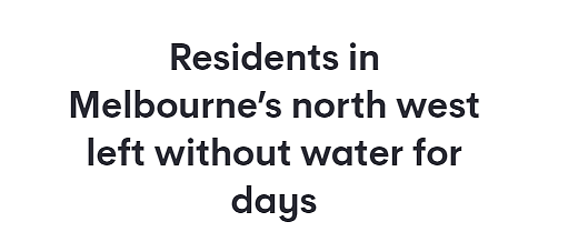 水已被污染！墨尔本一地供水中断，33户居民连续数日无法煮饭洗澡（图） - 1