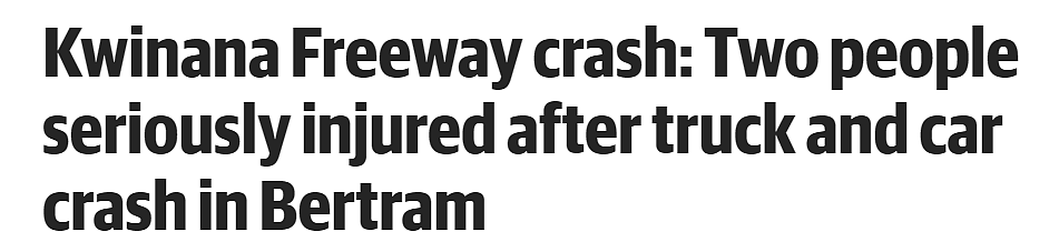 珀斯司机注意，Kwinana Fwy发生严重车祸，北行路段关闭，两人重伤送医 - 1