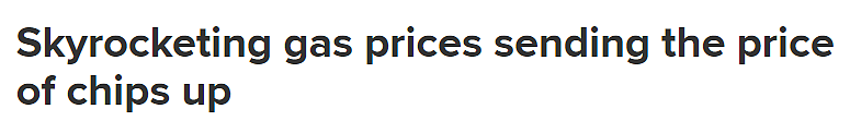 涨价40澳分！天然气价格飙升，悉尼薯片工厂能源账单倍增，无奈提价（组图） - 1