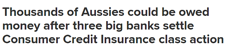 澳三大银行消费信贷保险集体诉讼案达成和解，百万客户将获赔$1.2亿（图） - 1