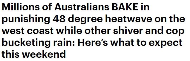 澳洲又迎极端天气！多地气温将升至48度，新昆部分地区料破40度（组图） - 1