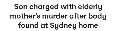 悉尼七旬老太家中死亡，儿子遭逮捕被控谋杀（图） - 1