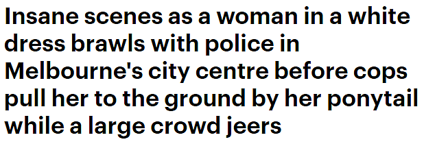 墨尔本CBD爆发激烈争吵！女子被警员扯头发倒地，下身走光，大批人围观（视频/组图） - 1