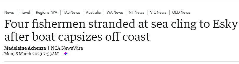 西澳渔船沉没，四渔民被困海中，手里紧紧抓住的东西，让人爆笑（组图） - 1