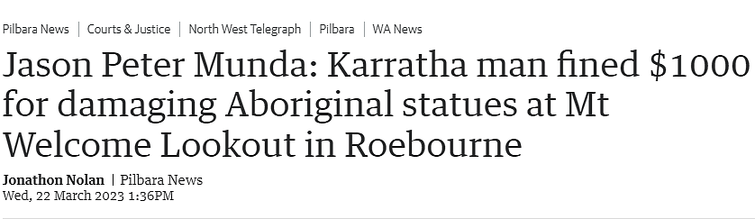 西澳男子毁坏原住民雕像，被罚款1000澳，其称：雕像引起了民愤（组图） - 1