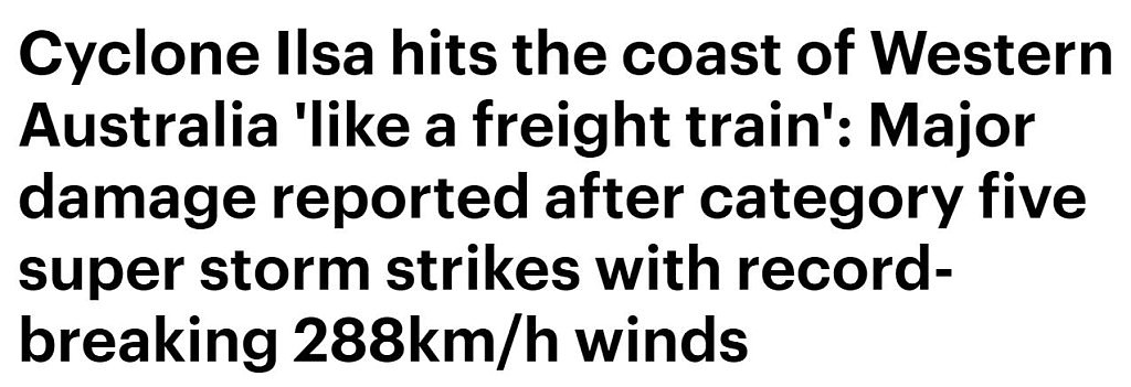 最高风速288km/h！五级飓风Ilsa登陆澳洲，“如同火车过境”（视频/组图） - 1