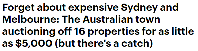 澳洲小镇16处房产拍卖！地块$5000起，住宅或低至$3万（组图） - 1