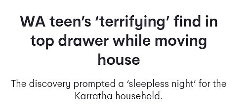 恐怖！西澳少女打开抽屉，吓坏了，一家人彻夜未眠（胆小慎入）（组图） - 1