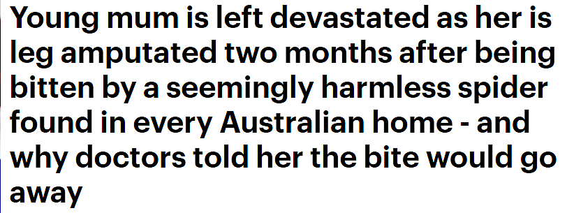 被致命毒物咬了一口，悉尼女子惨遭截肢！这种生物，几乎澳洲每家每户都有可能出现…（组图） - 1