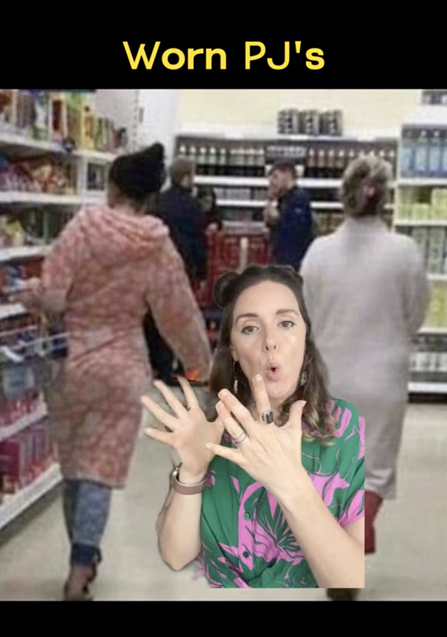 The TikTok user thought it was OK to wear PJs to the supermarket. 