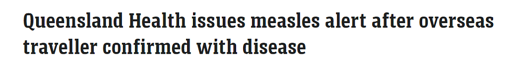 昆州出现麻疹病例，卫生厅发警告！患者轨迹公布，途径墨尔本（组图） - 1