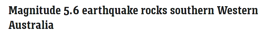 西澳今晨突发5.6级地震！珀斯等地居民有震感，有人称被“震”下床（组图） - 1