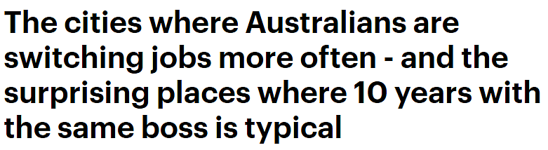 澳洲城市跳槽率排名公布！专家：每次换工作，薪水最多能涨20%（组图） - 1