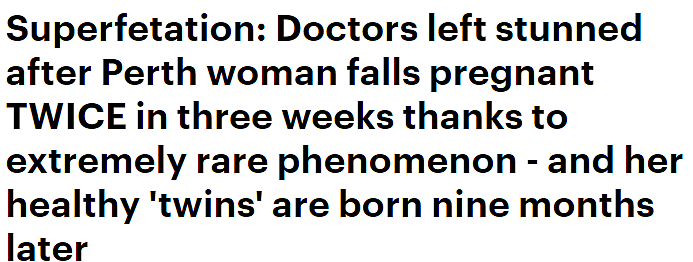 世界仅10例！珀斯宝妈发生罕见“重孕”现象，18天内两次怀孕，诞下“双胞胎”（组图） - 1