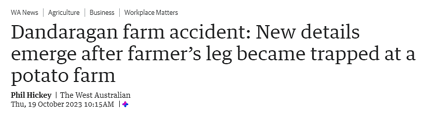 西澳农场发生事故，男子一条腿卡进农机，农场事故频出，两周前女农夫翻车身亡 - 1