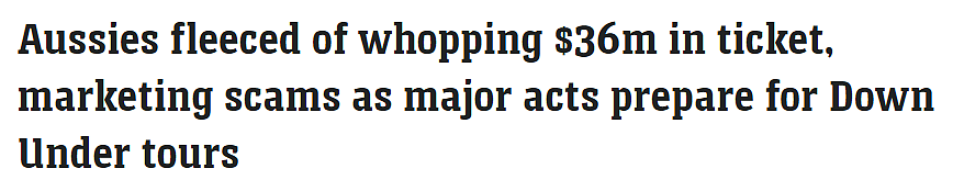 大型演唱会来临，骗局层出不穷！澳人今年损失高达$3600万（组图） - 1