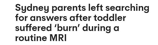 悉尼女童做核磁共振竟二度烧伤！父母向医院讨说法，迟迟没结果（组图） - 1