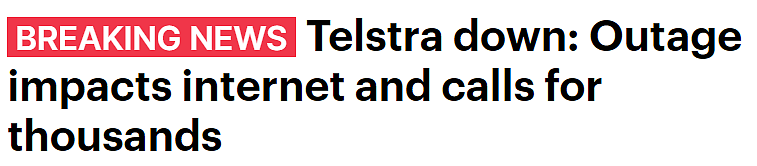 Telstra突发故障！大量用户“断网”，无法接打电话（组图） - 1