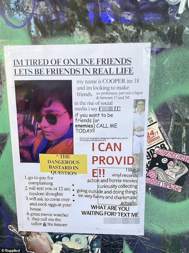 Cooper, 18, created a poster (pictured) to 'make real life friends' and plastered 35 copies across walls around Town Hall, Chinatown and Sydney's inner city suburb of Redfern