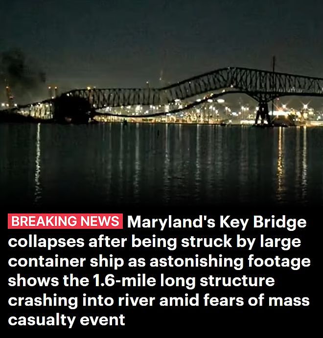 1死6失踪！美国著名大桥被巨轮撞垮，半分钟断成4截，坍塌画面曝光（视频/组图） - 1