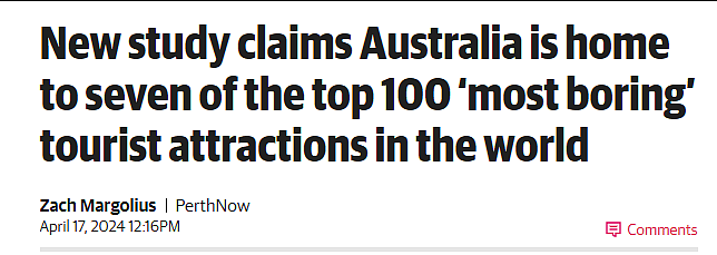 赶紧避雷！珀斯两景点登“全球最无聊Top100”榜单，这一景点竟居全澳第一（组图） - 1