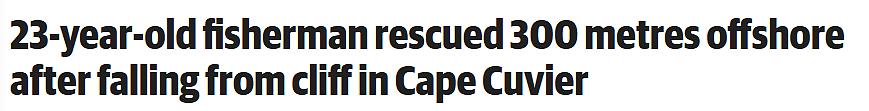 “潮水把他冲出两三百米！”西澳23岁渔民从两米高悬崖跌落入海，奇迹生还 - 1