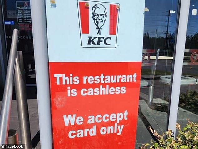 A member of the Cash Is King Facebook page was shocked to see this sign reading 'no cash accepted' as he visited the KFC in Morisset, on the NSW central coast