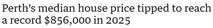 珀斯房价将在2025年创下历史新高！预计涨幅高达8-10% - 1