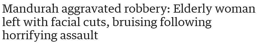 “嘴角瘀伤！”西澳18岁少年夜闯家中行窃，80岁老妇惨遭殴打，躲车底被捕 - 1
