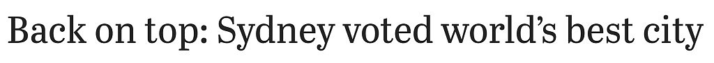 全球最佳城市排行公布！悉尼击败新加坡、香港、纽约，高居榜首（组图） - 1