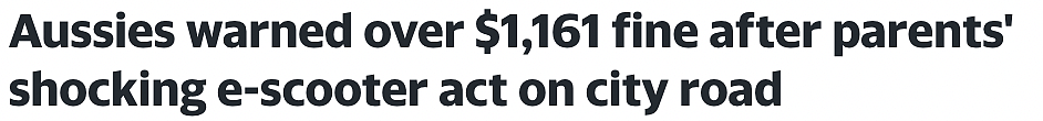 不戴头盔、搭载儿童、未达年龄：电动滑板车违规最高可罚$1161（组图） - 1
