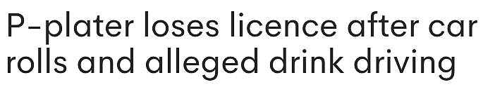 澳洲持P牌女司机酒驾翻车，酒精含量超标近两倍，驾照被吊销六个月（组图） - 1