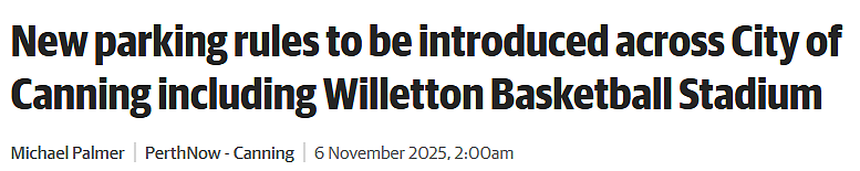 珀斯Canning市停车规则收紧,Cannington、Willetton都有变化,这9个地点要留意(组图) - 1